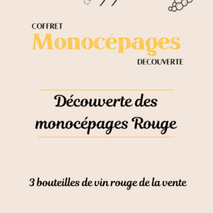Découverte des Monocépages Rouge