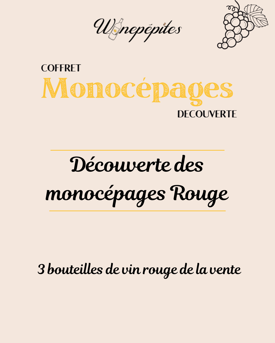 Découverte des Monocépages Rouge