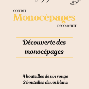 Découverte des Monocépages